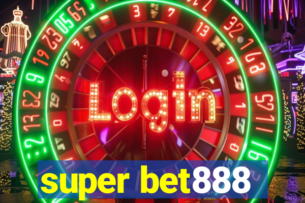 super bet888